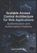 Scalable Libri GmbH Scalable Access Control Architecture for Web Applications: Authentication and Authorization Patterns