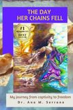 The Day Her Chains Fell