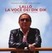 Lallo Bertoni Editore Lallo la voce dei Dik Dik. Diario di una vita in musica