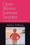 Open On The Hook Crochet Open Weave Summer Sweater