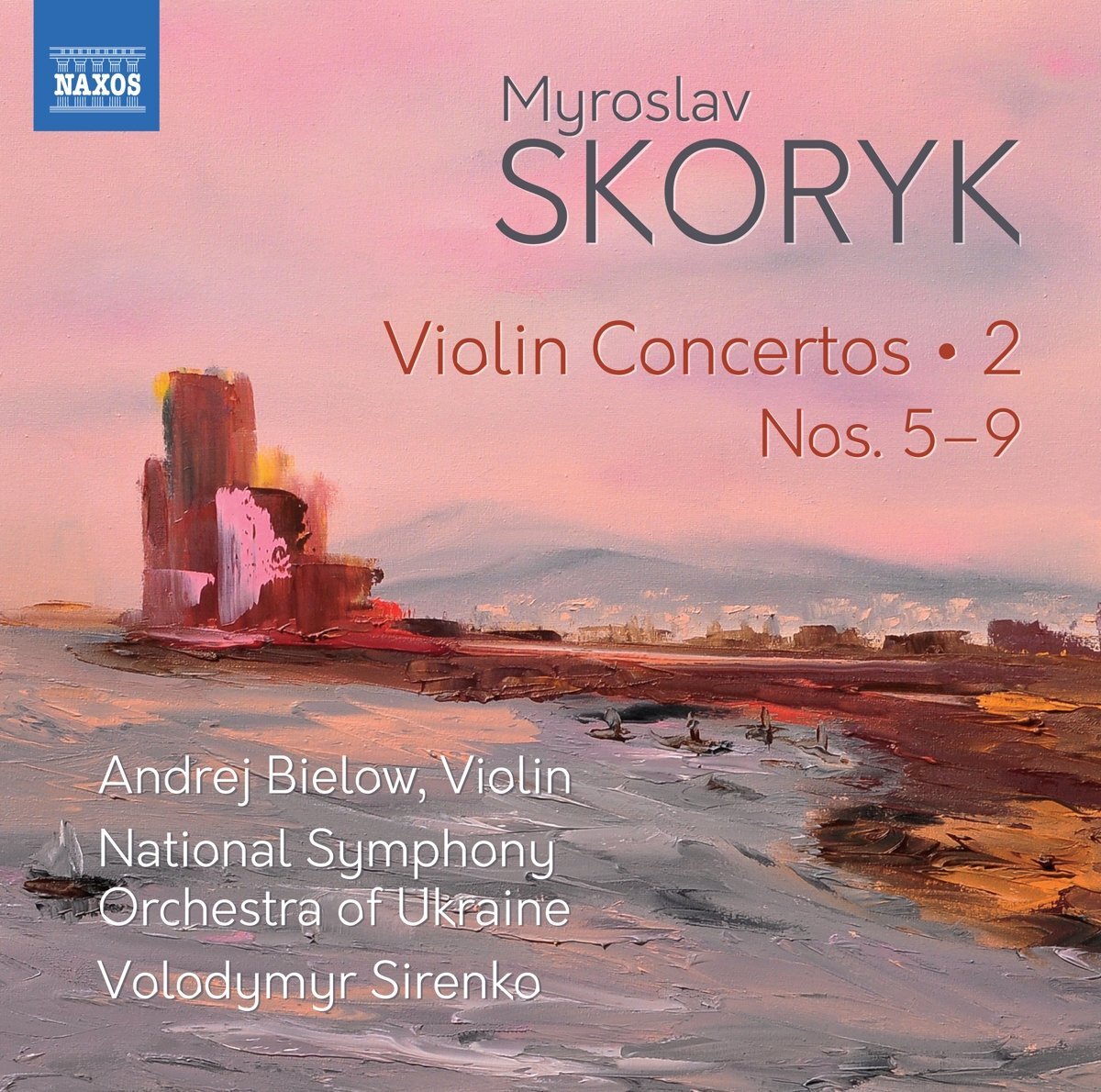 OUTHERE Myrosalv Skoryk: Violin Concertos, Vol. 2 - Nos. 5-9