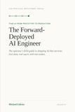 The Independently Published The Forward-Deployed AI Engineer
