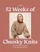 52 Laine 52 Weeks of Chunky Knits