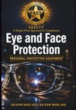 Safety - A People First Approach to Compliance: Eye and Face Protection, Volume 9