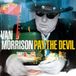 Pay Van Morrison - Pay The Devil