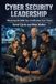 Cyber Security Leadership: Mastering the Skills Your Certifications Can’t Teach