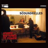 Sonic Rendezvous The Scoundrelles - Atomic Batteries To Power (CD)