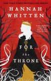 For The Wilderwood Books: For The Throne