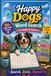 Happy Dogs Word Search For Adults & Seniors: 100+ Large-Print Dog-Themed Puzzles with Breeds, Puppies and Canine Fun for Relaxation, Focus & Screen-Free Enjoyment
