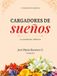 Cargadores de sueños: La tradición silletera