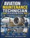 Aviation Maintenance Technician Handbook: A Complete Guide to Airframe and Powerplant Inspection, Repair, and Certification