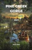PINE CREEK GORGE TRAVEL GUIDE 2027