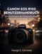 CANON EOS R100 BENUTZERHANDBUCH