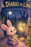 Il Diario di Lino: Lino e la paura del buio