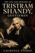 The Life and Opinions of Tristram Shandy, Gentleman: A Classic 18th-Century Comic Novel, Illustrated Edition
