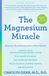 The Ballantine Books The Magnesium Miracle