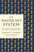 Master GPS Guides to Life The Master Key System: The Complete Original Edition