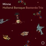 Outhere Holland Baroque, Bastarda Trio - Franck: Minne (SACD)