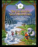 The Enchanted Valley Adventures: Frost, Fire, and the Magic of Waiting- A Children's Story & Activity Book