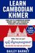 Learn Independently Published Learn Cambodian Khmer: English to Cambodian Khmer Words and 1,001 Essential Phrases for Beginners Paperback