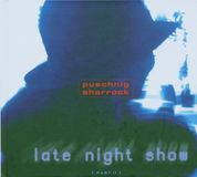 Sonic Rendezvous Wolfgang Puschnig, Linda Sharrock & The Chants Band - Late Night Show Part II (CD)