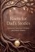 Roots for Dad's Stories