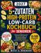 Das 5-Zutaten High-Protein Low-Carb Kochbuch für Senioren
