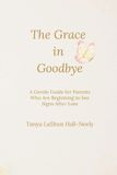 The Grace in Goodbye