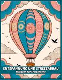 Entspannung und Stressabbau: Malbuch für Erwachsene mit entspannenden Zeichnungen von Tieren, Landschaften, Blumen und mehr
