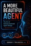 A Independently Published The Art of Human-Centered AI-A More Beautiful Agent Paperback