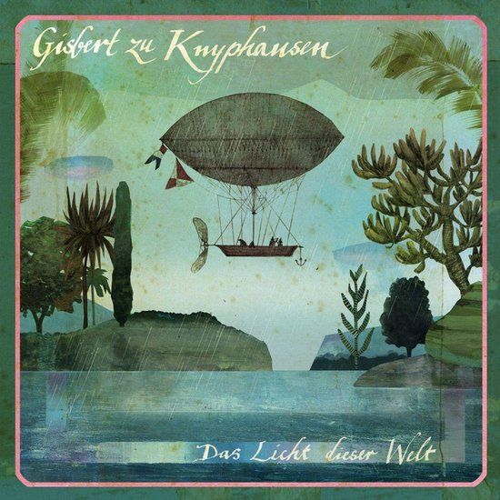 Gisbert Zu Knyphausen - Das Licht Dieser Welt (CD)