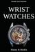 WRIST WATCHES - History and models: Iconic watches and their history