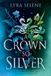 A The Fair Folk Trilogy: A Crown So Silver