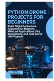 Python Drone Projects for Beginners