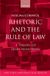 Rhetoric Oxford University Press Rhetoric And The Rule Of Law Paperback
