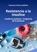 Resistencia a la Insulina: Cuaderno práctico de 8 semanas para mejorar la sensibilidad a la insulina, reducir antojos y estabilizar la energía