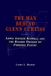 The Man Behind Glenn Curtiss: Lewis Archer Boswell and the Hidden Origins of Powered Flight Paperback