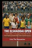 THE EL SHADDAI OPEN: God vs. Man: A Theological Deep Dive into the Sovereignty and Absurdity of the Celestial Tourney