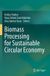 Biomass Springer Nature Biomass Processing for Sustainable Circular Economy Paperback