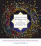 Creating Shambhala Publications Inc Creating Mandalas with Sacred Geometry