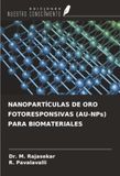 NANOPARTÍCULAS OmniScriptum SRL NANOPARTÍCULAS DE ORO FOTORESPONSIVAS (AU-NPs) PARA BIOMATERIALES