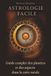 Astrologie Facile: Guide complet des planètes et des aspects dans la carte natale