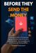 Before They Send the Money: A Family Guide to Protecting Aging Parents from AI Scams, Impersonation, Romance Fraud, and Financial Manipulation