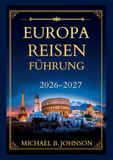 Europa Reiseführer 2026-2027