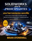 SolidWorks para principiantes: una herramienta sencilla.