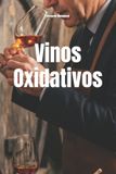 Vinos Libri GmbH Wines of the World- Vinos Oxidativos