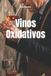 Vinos Libri GmbH Wines of the World- Vinos Oxidativos