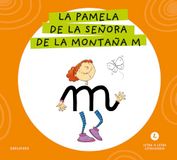 Letra a Letra Letrilandia - La pamela de la señora de la montaña M: Basado en el método de Aurora Usero Alijarde