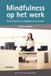 Uitgeverij Thema Mindfulness op het werk