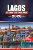 LAGOS GUIDE DE VOYAGE 2026